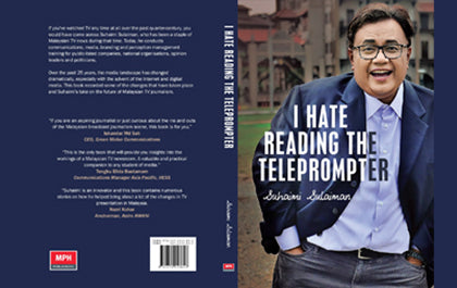 I Hate Reading the Teleprompter by Suhaimi Sulaiman - My 25 Years in Broadcasting